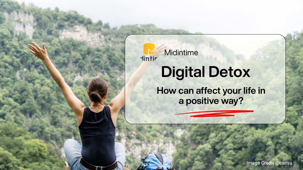 Digital Detox: How can affect your life in a positive way?